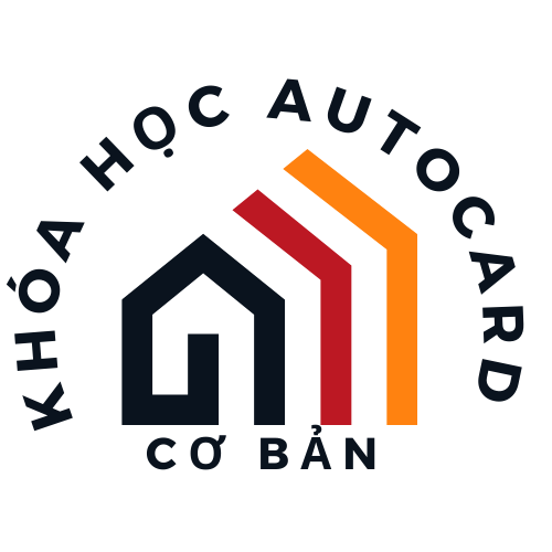 KHÓA HỌC AUTOCARD CƠ BẢN